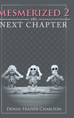 Mesmerized 2: The Next Chapter 1633388522 Book Cover
