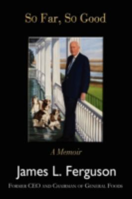 So Far, So Good: A Memoir 0595473369 Book Cover