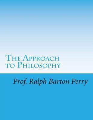 The Approach to Philosophy 149052892X Book Cover
