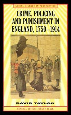 Crime, Policing and Punishment in England, 1750... 0312213964 Book Cover