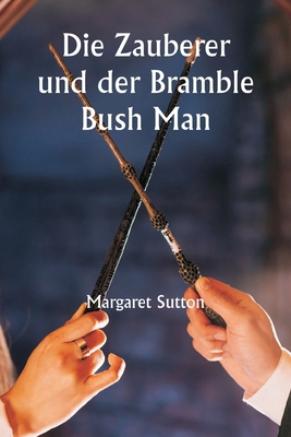 Die Zauberer und der Bramble Bush Man [German] 935881117X Book Cover