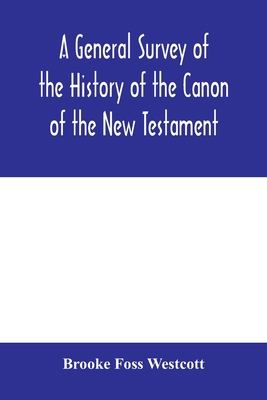 A general survey of the history of the canon of... 9353979269 Book Cover