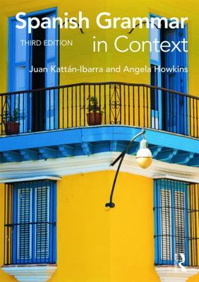 Spanish Grammar in Context [Spanish] 0415723477 Book Cover