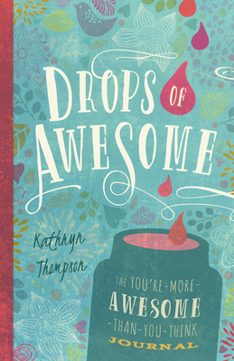 Drops of Awesome: The You're-More-Awesome-Than-... 1939629276 Book Cover