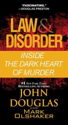 Law & Disorder: Inside the Dark Heart of Murder 078602884X Book Cover