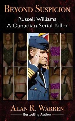 Beyond Suspicion; Russell Williams Serial Killer [Large Print] 1777259428 Book Cover