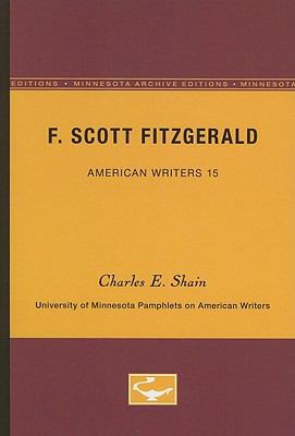 F. Scott Fitzgerald - American Writers 15: Univ... 0816602530 Book Cover