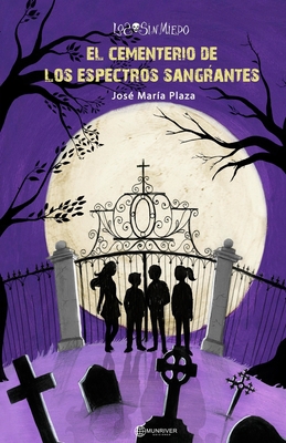 El cementerio de los espectros sangrantes [Spanish] B0BF9NBBNJ Book Cover