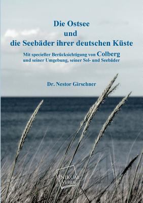 Die Ostsee Und Die Seebader Ihrer Deutschen Kuste [German] 3845702869 Book Cover