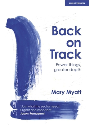 Back on Track: Fewer things, greater depth 1913622185 Book Cover