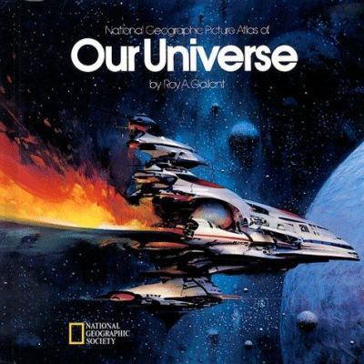 Our Universe: National Geographic Picture Atlas 079222731X Book Cover