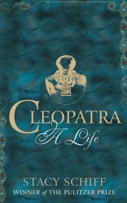 Cleopatra: A Life 0753539551 Book Cover