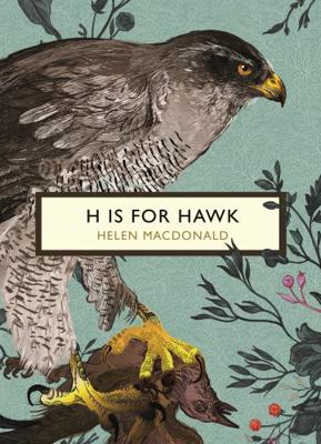 H Is For Hawk The Birds & Bees 1784871109 Book Cover