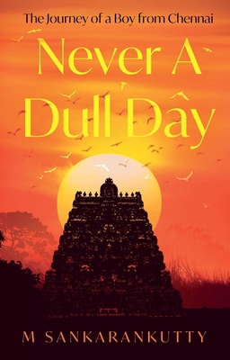 Never A Dull Day 1836283849 Book Cover