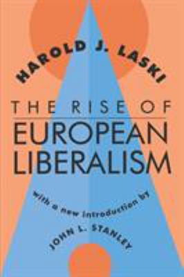 The Rise of European Liberalism 1560008458 Book Cover