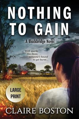 Nothing to Gain [Large Print] 1925696278 Book Cover