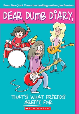 That's What Friends Aren't for (Dear Dumb Diary... B008YF6B56 Book Cover