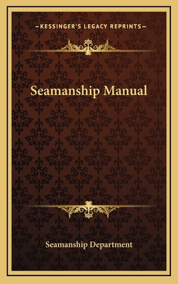 Seamanship Manual 1166123081 Book Cover