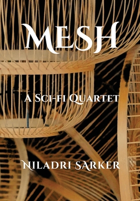 Mesh: A Sci-Fi Quartet B0H7L96V9M Book Cover