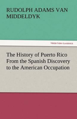 The History of Puerto Rico From the Spanish Dis... 3842450796 Book Cover