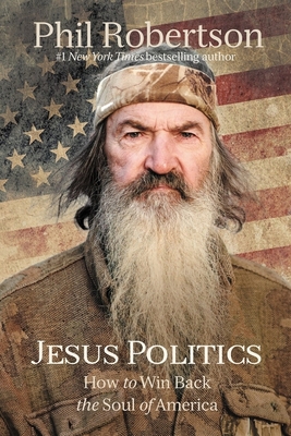 Jesus Politics: How to Win Back the Soul of Ame... 1400210062 Book Cover