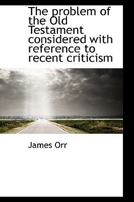 The Problem of the Old Testament Considered wit... [Large Print] 1115368931 Book Cover