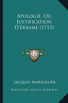 Apologie, Ou Justification D'Erasme (1713) [French] 1166469174 Book Cover
