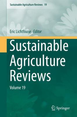 Sustainable Agriculture Reviews: Volume 19 3319267760 Book Cover
