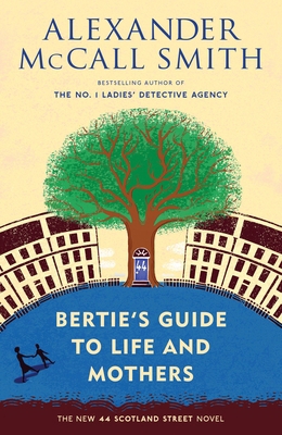Bertie's Guide to Life and Mothers: 44 Scotland... 0804170002 Book Cover