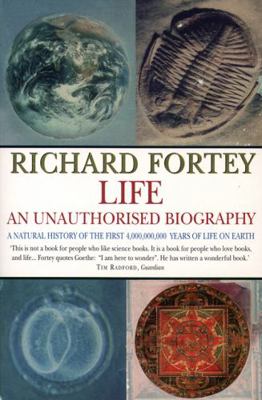 Life: An Unauthorized Biography: A Natural Hist... 000638420X Book Cover