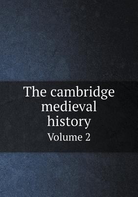 The cambridge medieval history Volume 2 5518911815 Book Cover