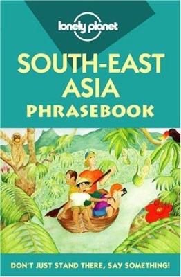 Lonely Planet South-East Asia Phrasebook 0864424353 Book Cover