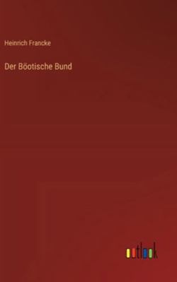 Der Böotische Bund [German] 336855364X Book Cover