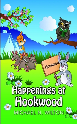 Happenings At Hookwood 1715667964 Book Cover