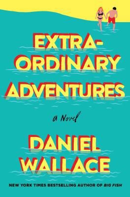 Extraordinary Adventures 125011845X Book Cover