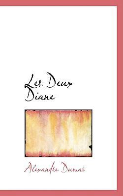 Les Deux Diane, Troisieme Volume 0559431473 Book Cover