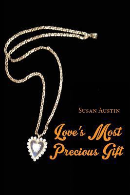 Love's Most Precious Gift 1948288176 Book Cover