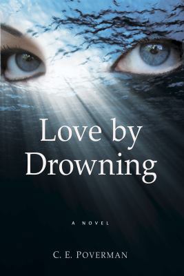 Love by Drowning 0983391963 Book Cover