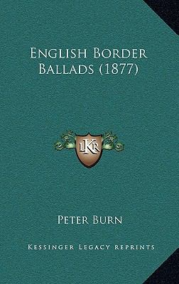 English Border Ballads (1877) 1164634356 Book Cover