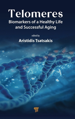 Telomeres: Biomarkers of a Healthy Life and Suc... 981512949X Book Cover