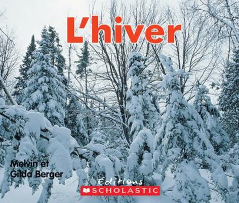 L' Hiver [French] 0545991803 Book Cover