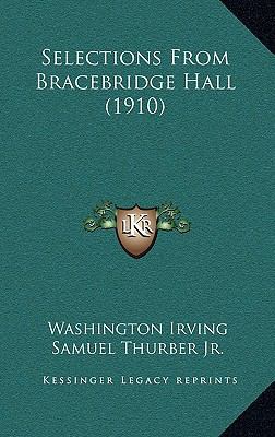 Selections from Bracebridge Hall (1910) 1164967568 Book Cover