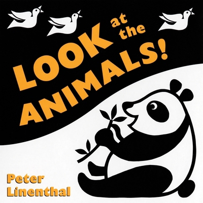 Look at the Animals: A High Contrast Board Book B0073I0RZU Book Cover