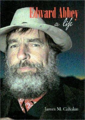 Edward Abbey: A Life 0816519064 Book Cover
