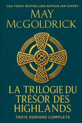 Trilogie du Trésor des Highlands: Trois Romans ... [French] B0G4V6P6TN Book Cover
