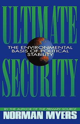 Ultimate Security: The Environmental Basis of P... 0393336212 Book Cover