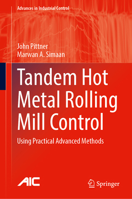 Tandem Hot Metal Rolling Mill Control: Using Pr... 3031580818 Book Cover