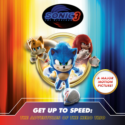 Sonic the Hedgehog 3: Get Up to Speed: The Adve... 059388941X Book Cover