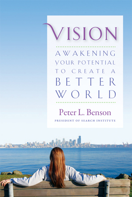 Vision: Awakening Your Potential to Create a Be... 1599472481 Book Cover