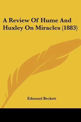 A Review Of Hume And Huxley On Miracles (1883) 143746503X Book Cover